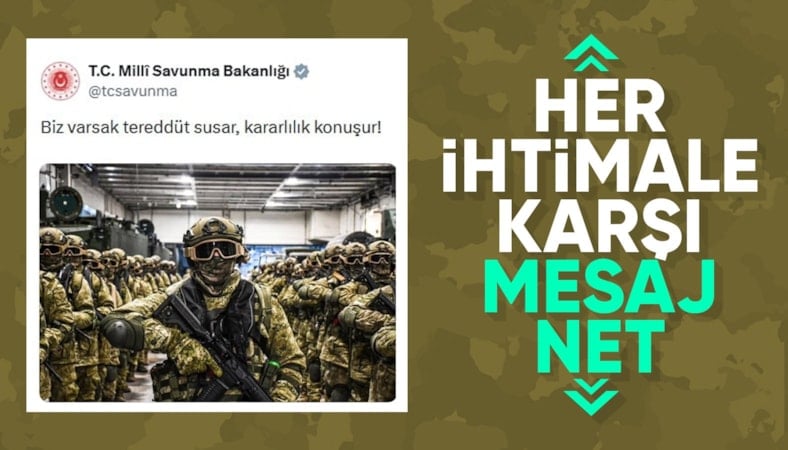 Milli Savunma Bakanlığı paylaştı: Tereddüt susar, kararlılık konuşur
