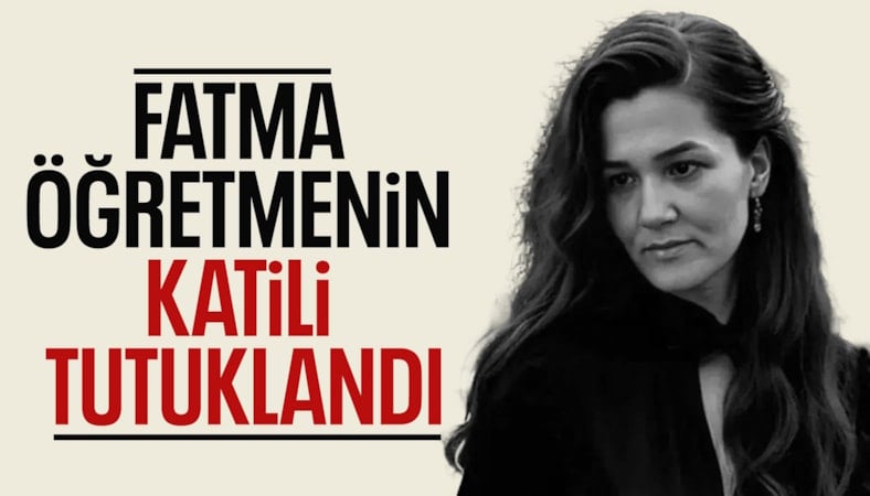 İstanbul'da Fatma öğretmeni bıçaklayarak öldüren lise öğrencisi tutuklandı