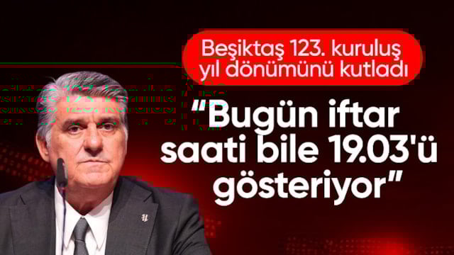 Beşiktaş'ın 123. kuruluş yıl dönümü coşkuyla kutlandı