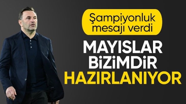 Okan Buruk: Mayıslar bizimdir hazırlanıyor