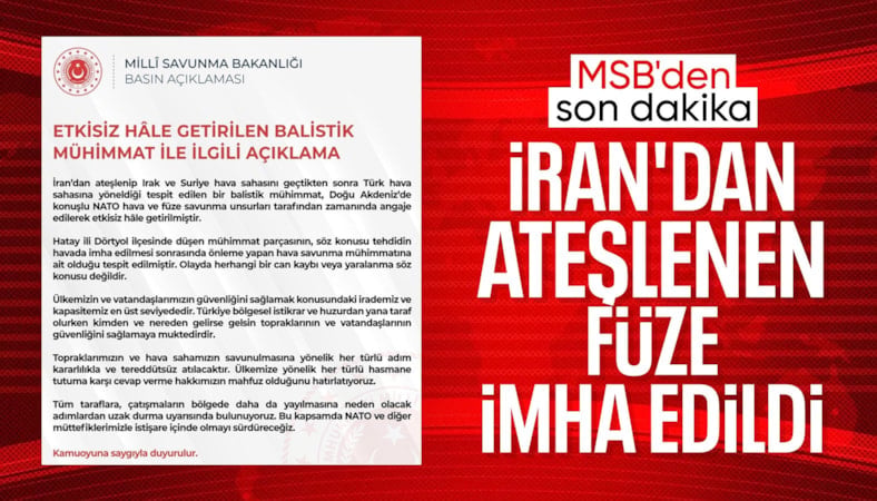 Milli Savunma Bakanlığı'ndan imha edilen balistik füzeye ilişkin açıklama