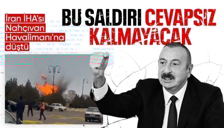 İran'a ait bir İHA, Nahçıvan bölgesine düştü