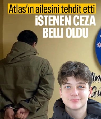 Atlas Çağlayan'ın ailesine tehdit mesajları atan şüpheliye 19 yıl 3 aya kadar hapis istemi