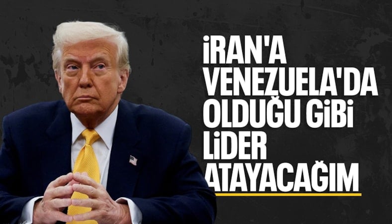 Donald Trump: İran’da yeni liderin seçilme sürecine dahil olmalıyım