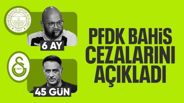 Bahis soruşturmasında yeni gelişme! Cezalar açıklandı