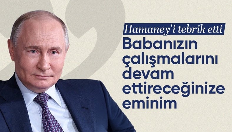 Putin’den Mücteba Hamaney'e tebrik mesajı