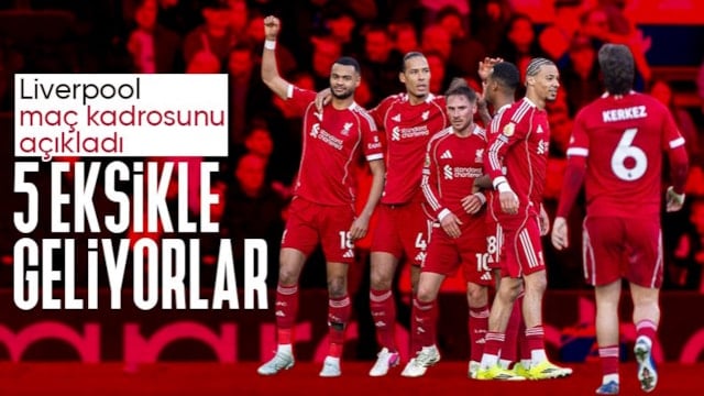 Liverpool'un Galatasaray maçı kadrosu belli oldu: 5 eksik var!