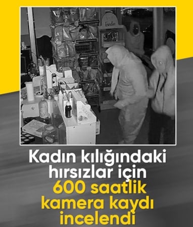 Sivas'ta kadın kılığına girip, sigara çaldılar