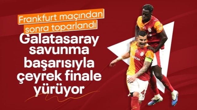 Galatasaray, savunmadaki başarısıyla UEFA Şampiyonlar Ligi'nde çeyrek finale yürüyor