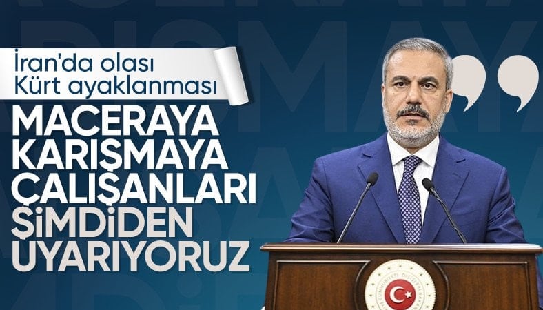 Hakan Fidan'dan İran uyarısı: İç savaş çıkarmaya çalışanlara karşıyız