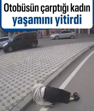 Afyonkarahisar'da otobüsün çarptığı kadının öldüğü kazanın görüntüsü ortaya çıktı