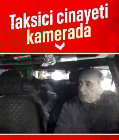 İzmir’de taksici cinayeti kamerada