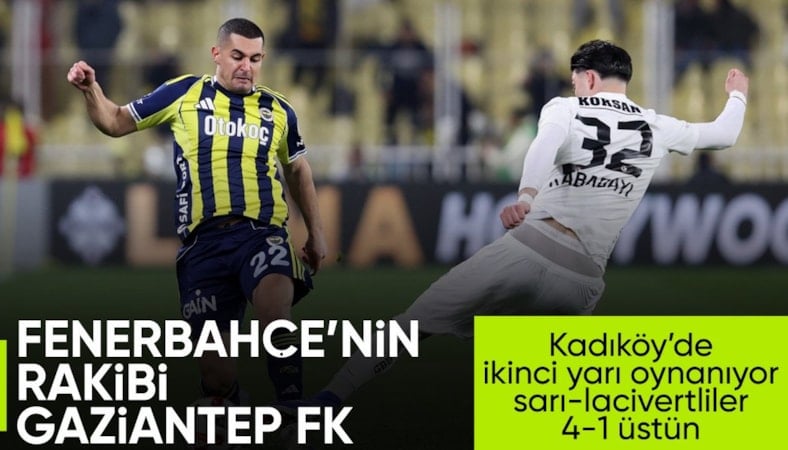 Fenerbahçe - Gaziantep FK - CANLI SKOR