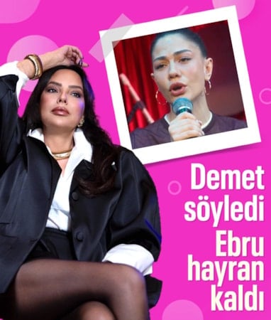 Demet Özdemir'e hayran kaldı