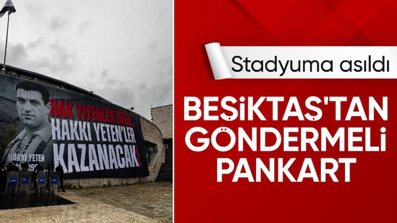 Beşiktaş'tan göndermeli pankart: Hakkı Yetenler kazanacak!