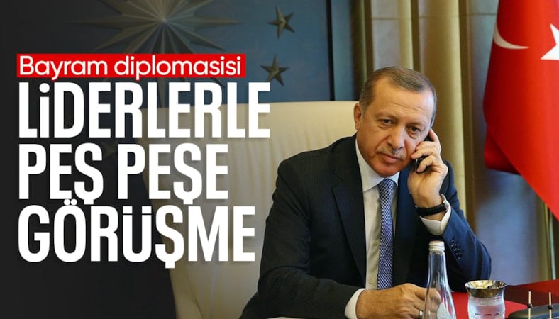 Cumhurbaşkanı Erdoğan'ın bayram diplomasisi