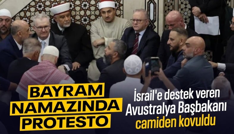 Avustralya Başbakanı'na İsrail protestosu: Camiden kovuldu