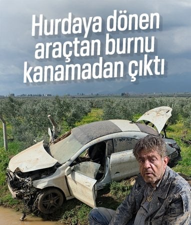 Hatay'da bir sürücü hurdaya dönen araçtan burnu kanamadan çıktı