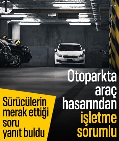 KDK: Otoparkta zarar gören aracın masrafı otoparka ait