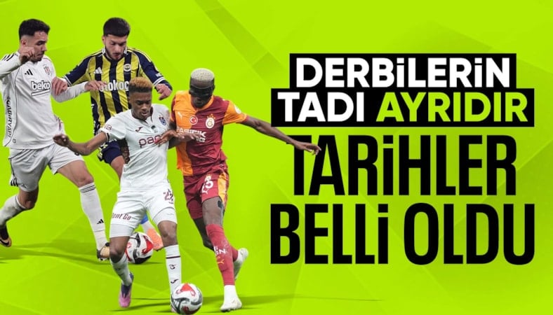 Derbi tarihleri belli oldu! TFF, 28. haftanın programını açıkladı