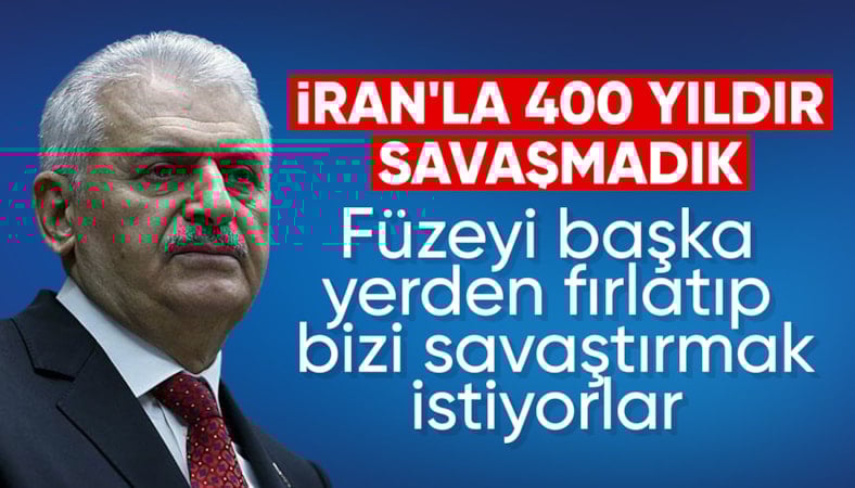 Binali Yıldırım: Füzeyi başka yerden fırlatıp bizi İran'la çatıştırmaya çalışıyorlar