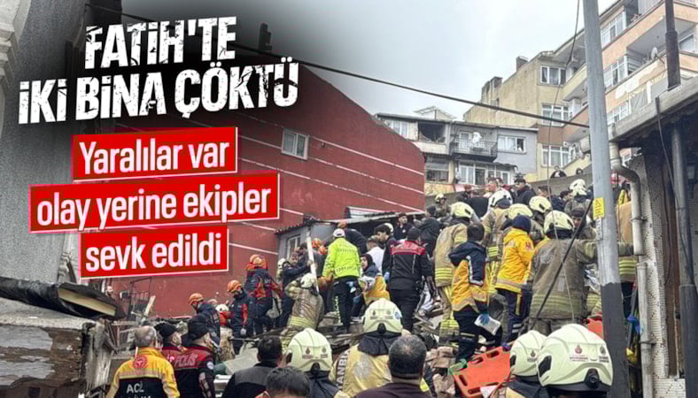 İstanbul Fatih'te iki bina çöktü