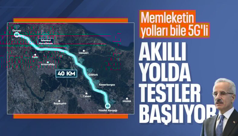Abdulkadir Uraloğlu: 5G’li akıllı yolda testler başlıyor