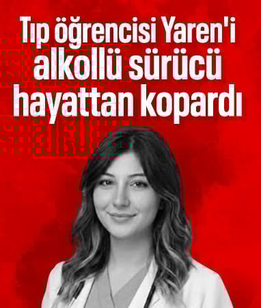 Kayseri'de tıp öğrencisi Yaren, kazada can verdi