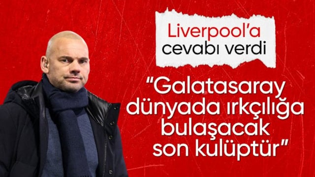 Wesley Sneijder: Galatasaray, dünyada ırkçılığa bulaşacak son kulüptür