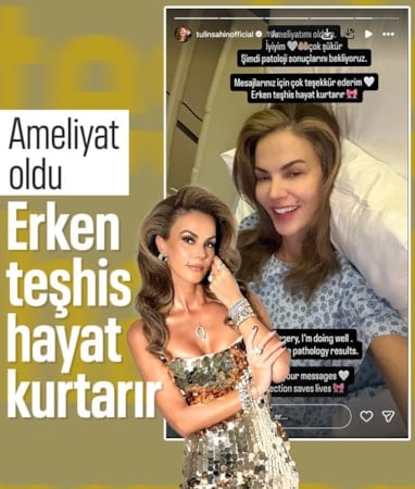 Tülin Şahin ameliyat oldu
