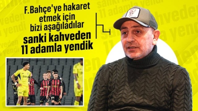 Fatih Karagümrük Başkanı Süleyman Hurma: Fenerbahçe’ye hakaret etmek için bizi aşağıladılar
