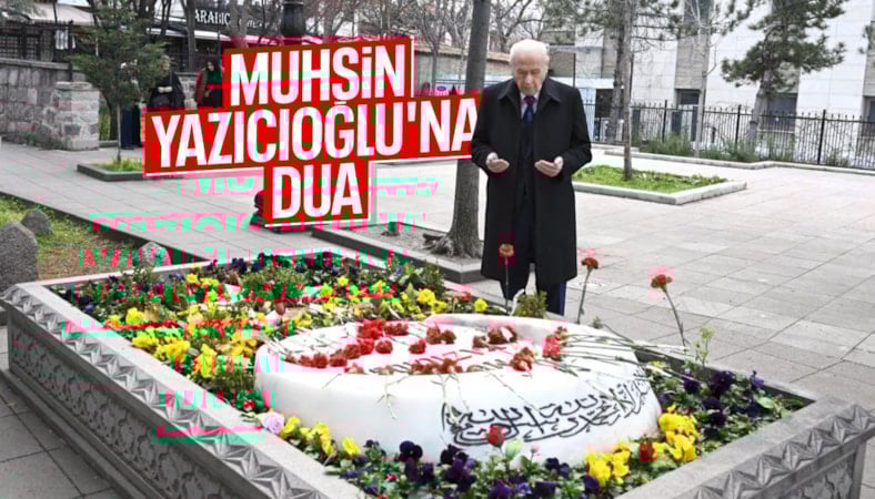 Devlet Bahçeli, Muhsin Yazıcıoğlu'nun kabrini ziyaret etti