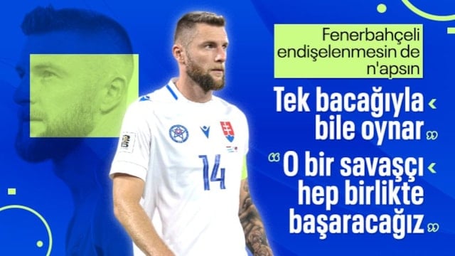 Slovakya'dan Milan Skrinar için dikkat çeken sözler: Tek bacağıyla bile oynar