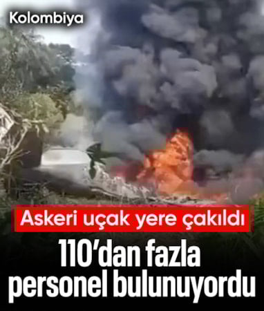 Kolombiya’da nakliye uçağı düştü: İçinde 110 askeri personel bulunuyor