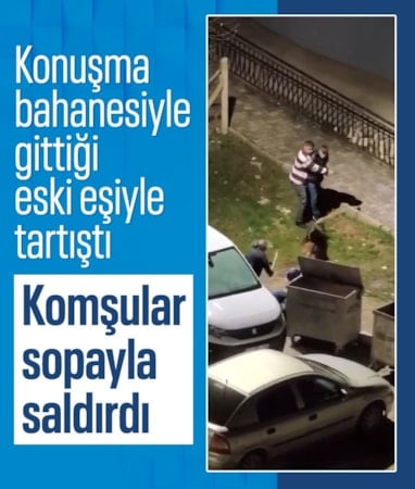 Malatya'da eski eşiyle tartıştı: Komşular sopayla dövdü