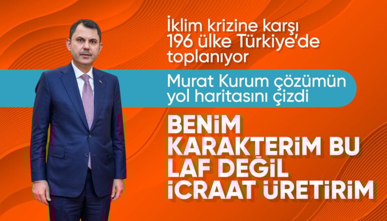 Bakan Murat Kurum: İklim krizi gerçeğin ta kendisidir