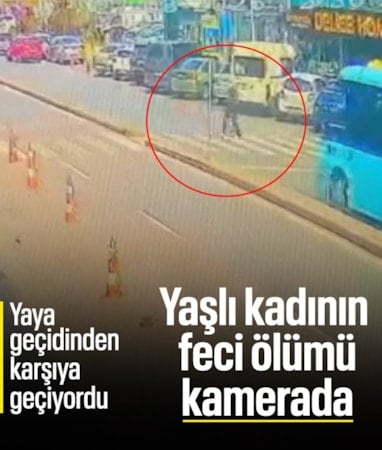 İstanbul'da yaya geçidinde minibüsün çarptığı kadın yaşamını yitirdi