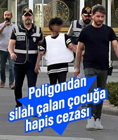 Kahramanmaraş'ta 16 yaşındaki çocuk poligondan silah çaldı: Tutuklandı