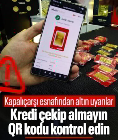 Kapalıçarşı’dan altın uyarısı: Kredi çekip altın almayın, QR kodu kontrol edin