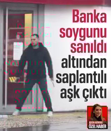 İstanbul'da banka soygunu sanıldı, saplantılı aşk dehşeti çıktı