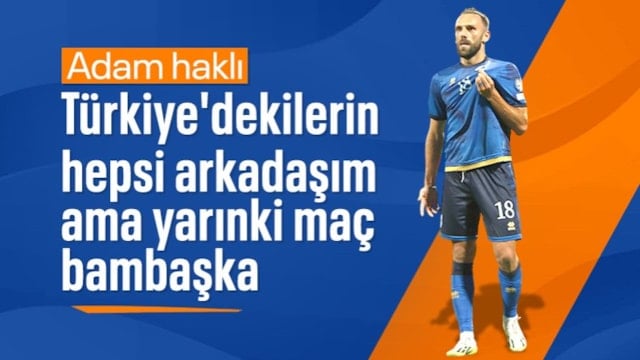 Vedat Muriç'ten Türkiye maçı sözleri: Bambaşka olacak