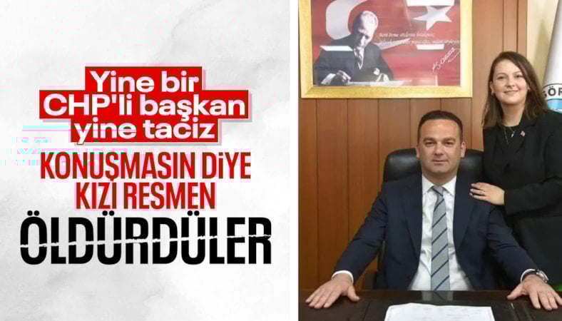 CHP'li başkanın tacizini ifşa eden kız öldü