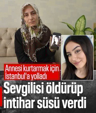 Diyarbakır'da erkek arkadaşının öldürdüğü Aleyna'nın annesi isyan etti