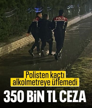 Eskişehir'de polisten kaçan ve alkolmetreye üflemeyen sürücüye 350 bin TL ceza
