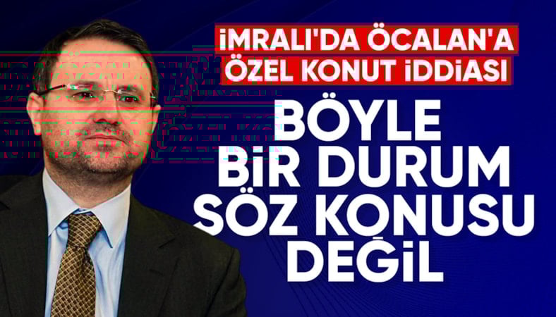 Akın Gürlek: İmralı'da özel bir konut yapılması söz konusu değil