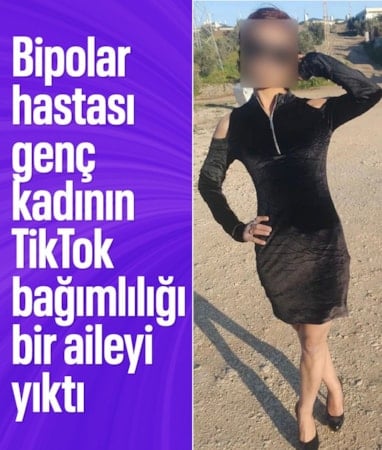 Adana'da TikTok tutkusu hayatını altüst etti: Bipolar genç kadın 9 aydır evinden uzak