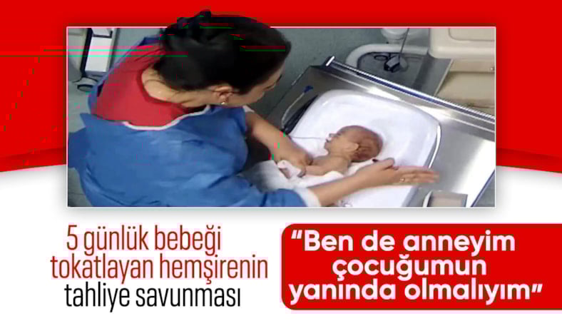 Kahramanmaraş'ta bebeğe şiddet uygulayan hemşire, tahliyesini istedi