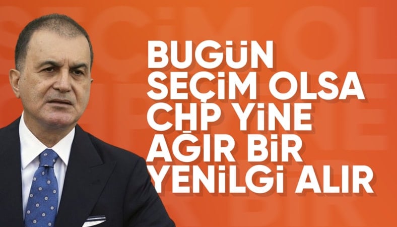 Ömer Çelik'ten Özgür Özel'in seçim çağrısına yanıt: Seçim olsa CHP yine kaybeder