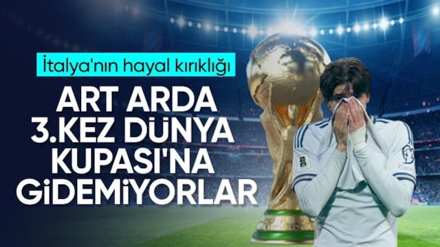 İtalya, Dünya Kupası'na art arda 3. kez gidememenin hayal kırıklığını yaşıyor