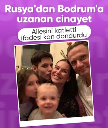 Rusya'dan Bodrum'a gelen anne ve kızını, eski eşi katletti